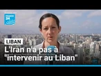 Guerre au Moyen-Orient : Beyrouth somme l'Iran de ne plus intervenir au Liban • FRANCE 24