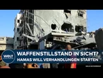 KRIEG IN NAHOST: Hamas stimmt Feuerpause zu - Kommt jetzt der Durchbruch im Gazastreifen?