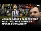 Thiago Minhoca fala sobre a fase de Pedro Raul no Ceará: "não pode depender apenas de um atleta"