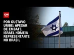 Israel voltará a ter encarregado de negócios no Brasil | BASTIDORES CNN