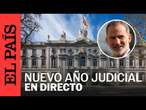 DIRECTO | El Rey Felipe VI abre el año judicial con un CGPJ renovado en casi seis años | EL PAÍS