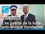 Scandale en Côte d'Ivoire : l'ex patron de la lutte anti-drogue condamné pour détournement