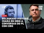 AO VIVO | Bolsonaro visitará Ceará em meio a conversas do PL com Ciro: Jogo Político# 426