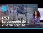 La conquête de Gaza ville par l'armée israélienne se précise • FRANCE 24