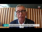 Dalle baby pensioni, alle pensioni per i baby