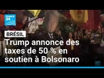 Trump annonce des taxes de 50 % pour le Brésil en soutien à l’ex-président Bolsonaro
