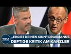 DEUTSCHLAND: "Das ist eine neue Form von Krieg" Droßmann warnt! Und teilt gegen Merz aus