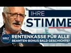 DEUTSCHLAND: Beamten-Privilegien vor dem Aus - Kommt jetzt die Rentenpflicht ?