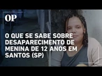 Menina de 12 anos desaparece após trocar mensagens com homem em jogo online; veja o que se sabe