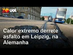 Calor extremo derrete asfalto e interrompe circulação de bondes em Leipzig, na Alemanha