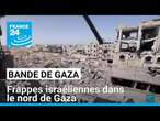 Frappes israéliennes dans le nord de Gaza: la trêve fragilisée • FRANCE 24