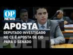 Deputado investigado por desvio de emendas no CE é aposta de Cid para o Senado l O POVO News