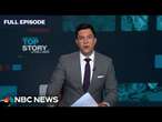 Top Story with Tom Llamas - Sept. 9 | NBC News NOW