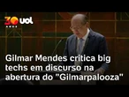 Gilmar Mendes critica big techs e evita falar de críticas na abertura do 'Gilmarpalooza'; veja