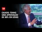 Caiado: Tenho uma aprovação de 88% em Goiás | CNN ENTREVISTAS