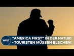 USA: Donald Trump lässt Touristen bluten! Höhere Gebühren für ausländische Besucher in Nationalparks
