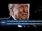 USA: "Ich habe da mal so eine Idee!" Wie kommt er darauf? Jetzt hat Trump neuen kuriosen Einfall!