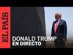 DIRECTO | Donald Trump visita la frontera con México en Arizona | EL PAÍS