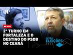 2º turno em Fortaleza, resultados pelo Ceará e o destino do PSDB | Jogo Político #356