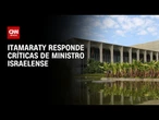 Itamaraty responde críticas de Israel após fala de ministro nas redes sociais | BASTIDORES CNN