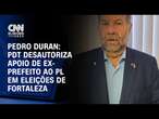 Pedro Duran: PDT desautoriza apoio de ex-prefeito ao PL em eleições de Fortaleza | CNN NOVO DIA