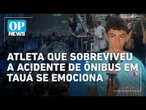 Atleta que sobreviveu a acidente de ônibus em Tauá se emociona em velório l O POVO NEWS