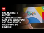 Rita Mundim: Transferir renda tirou Brasil do Mapa da Fome | CNN ARENA