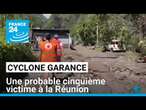 Cyclone Garance : une probable cinquième victime à la Réunion • FRANCE 24