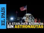 NASA | La nave Starliner aterriza sin problemas y sin astronautas | EL PAÍS