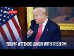 President Trump speaks at Friends of Ireland Luncheon at The Capitol