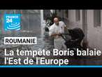 La tempête Boris balaie l'Est de l'Europe, plusieurs morts dans les inondations en Roumanie