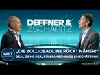 DEFFNER & ZSCHÄPITZ: Trump? "Zoll-Deadline rückt näher" Deal or No Deal? Überraschende Einschätzung!