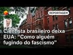 Ataques de Trump fazem casal de pesquisadores brasileiro deixar os EUA: 'Fugindo do fascismo'