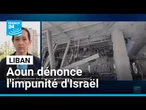 Liban : les affrontements se poursuivent, Aoun dénonce l'impunité d'Israël • FRANCE 24