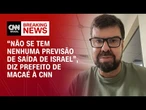 Conflito Israel x Irã: “Fui conduzido seis vezes para bunker”, diz prefeito de Macaé | CNN 360º