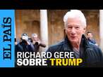 RICHARD GERE en España: "A Trump Lo único que le interesa es el dinero" | EL PAÍS