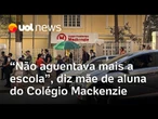 Mãe de estudante do Colégio Mackenzie internada após racismo: 'Não aguentava mais a escola'