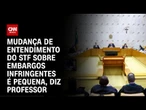 Professor: Mudança de entendimento do STF sobre embargos infringentes é pequena | LIVE CNN