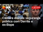 Comissão da Câmara discute segurança pública com Derrite, ex-capitão do Bope e+ assista ao vivo