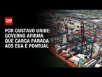 Análise: Governo afirma que carga parada aos EUA é pontual | BASTIDORES CNN
