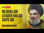 IDF announces killing of Hezbollah's leader Hassan Nasrallah after airstrikes