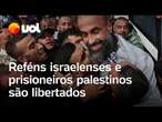 Cessar-fogo entre Israel e Hamas: Reféns israelenses e prisioneiros palestinos são libertados