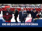 King lays wreath at Tomb of the Unknown Soldier in Canada