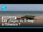 Normandie : les plages du débarquement bientôt inscrites au patrimoine mondial de l'Unesco ?