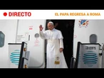 DIRECTO | REGRESO del PAPA a ROMA tras su VISITA a ESPAÑA |RTVE Noticias