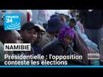 Présidentielle en Namibie : l'opposition conteste les élections • FRANCE 24