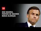 Sem maioria, partido de Macron busca alianças | CNN 360°