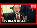 Donald Trump says Strait of Hormuz will be reopened as part of US-Iran deal | BBC News