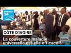 Côte d'Ivoire : la couverture maladie universelle est-elle efficace ? • FRANCE 24