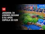 Jussara: 24 líderes deixam o RJ após Cúpula do G20 | CNN 360º